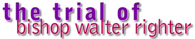 The trial of bishop walter righter