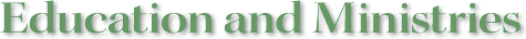 Education and Ministries