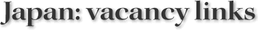 Japan: vacancy links